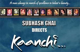 subhash ghai's movie kaanchi