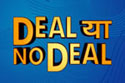 http://www.india-forums.com/images/show/deal_ya_no_deal.jpg